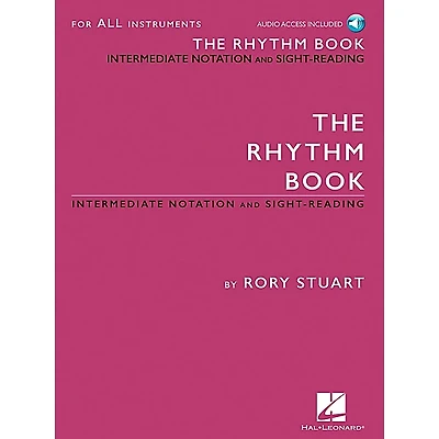 Hal Leonard The Rhythm Book - Intermediate Notation and Sight-Reading for All Instruments