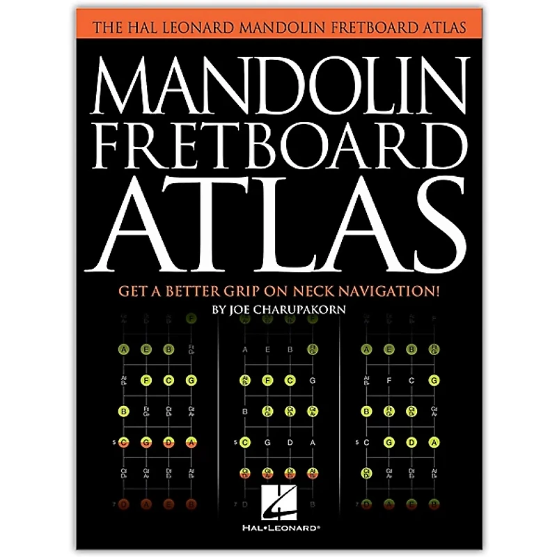 Hal Leonard Mandolin Fretboard Atlas - Get a Better Grip on Neck Navigation