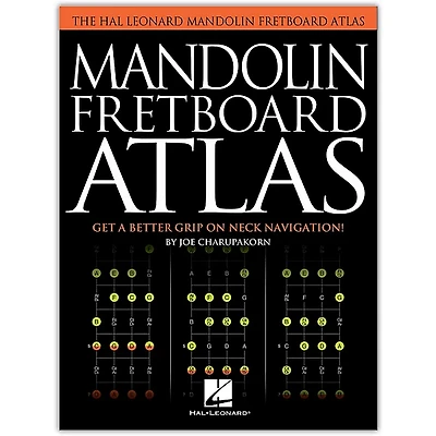 Hal Leonard Mandolin Fretboard Atlas - Get a Better Grip on Neck Navigation