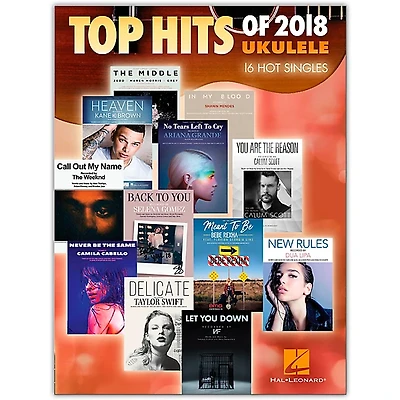 Hal Leonard Top Hits of 2018 (16 Hot Singles) Ukulele Songbook