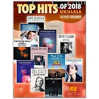 Hal Leonard Top Hits of 2018 (16 Hot Singles) Ukulele Songbook