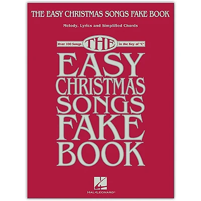 Hal Leonard The Easy Christmas Songs Fake Book (100 Songs in the Key of C) Easy Fake Book Songbook