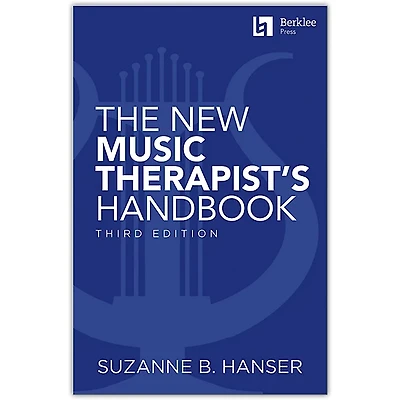 Berklee Press The New Music Therapist's Handbook - 3rd Edition Berklee Guide