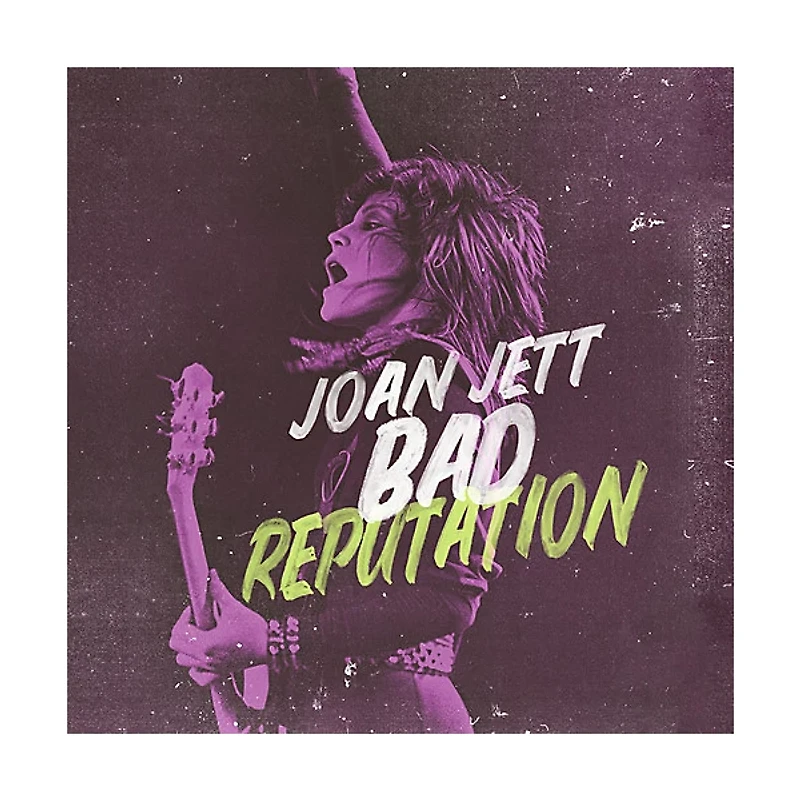 Joan Jett - Bad Reputation: Music From The Original Motion Picture