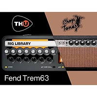 Overloud Choptones Fend Trem63 - TH-U Rig Library (Download)
