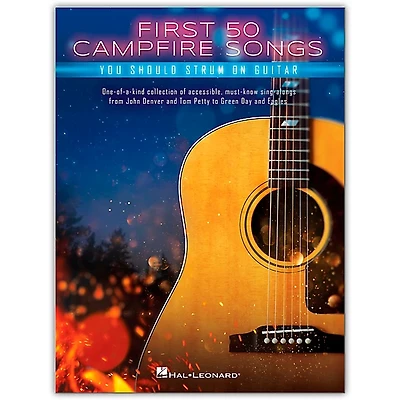 Hal Leonard First 50 Campfire Songs You Should Strum on Guitar