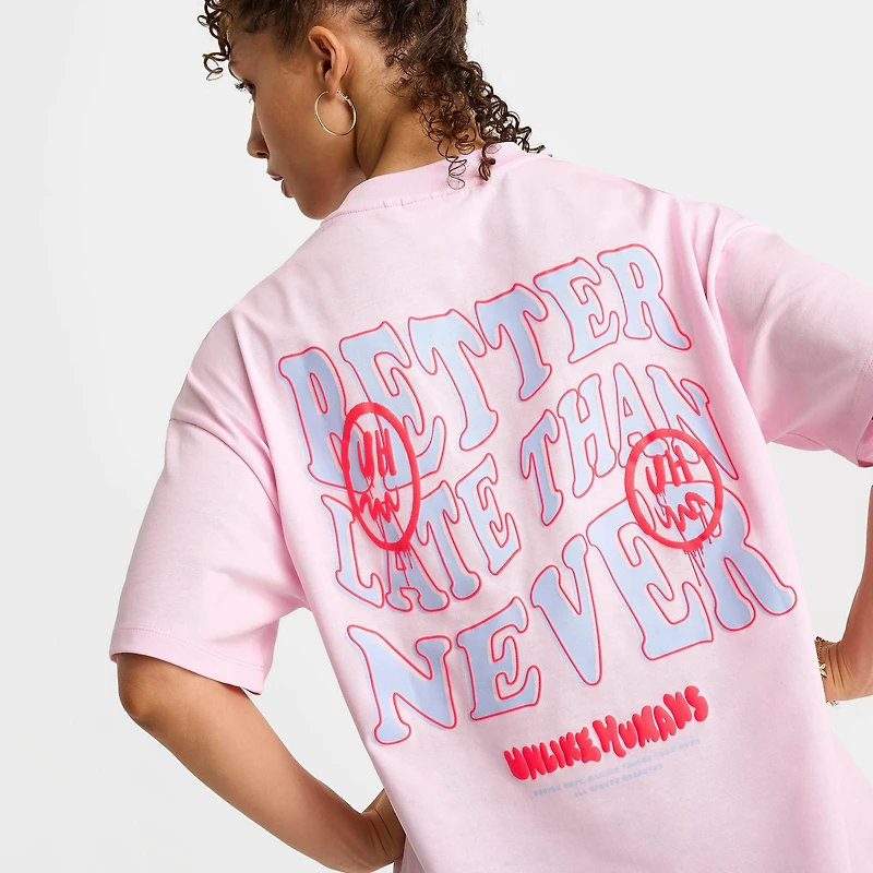 Women's Unlike Humans Better Late Than Never T-Shirt