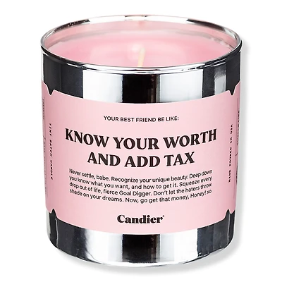 Candier Know Your Worth And Add Tax Candle
