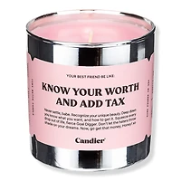 Candier Know Your Worth And Add Tax Candle