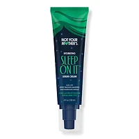 Not Your Mother's Sleep On It Overnight Hydrating Serum Cream