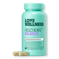 Love Wellness Hello Burn Balance: Blood Sugar Support