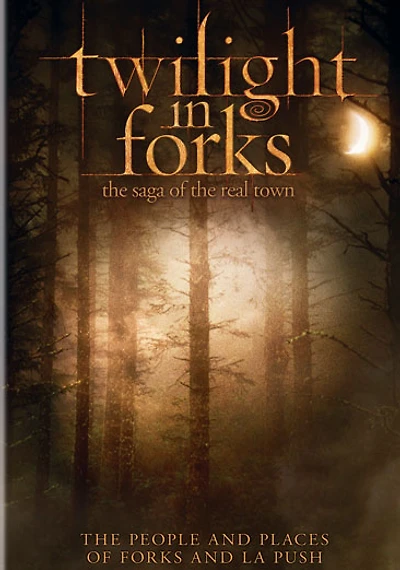 Twilight in Forks: The Saga of the Real Town - USED