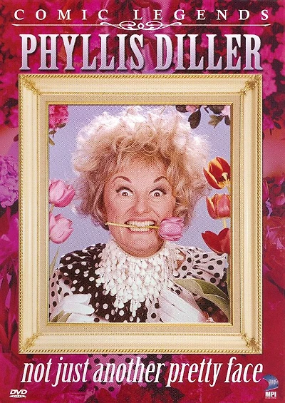 Phyllis Diller: Not Just Another Pretty Face - NEW