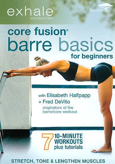 Exhale: Core Fusion Barre Basics for Beginners - NEW