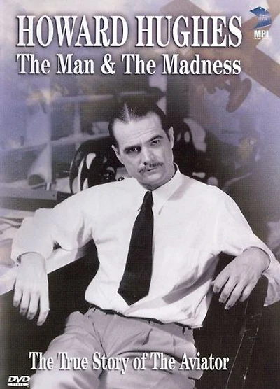 Howard Hughes: The Man & the Madness - NEW