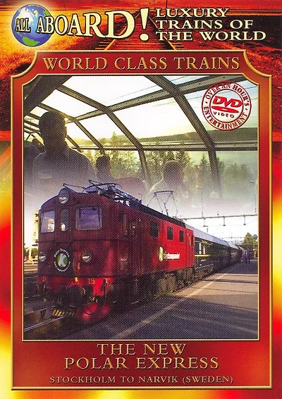 World Class Trains: New Polar Express - NEW