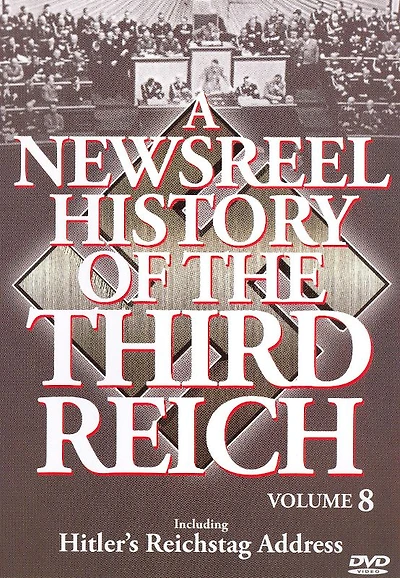 Newsreel History of the Third Reich: Volume 3 - NEW