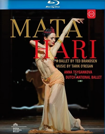 Mata Hari: A Ballet in Two Acts by Ted Brandsen - NEW