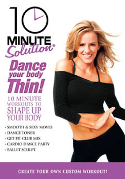 10 Minute Solution: Dance Your Body Thin - NEW