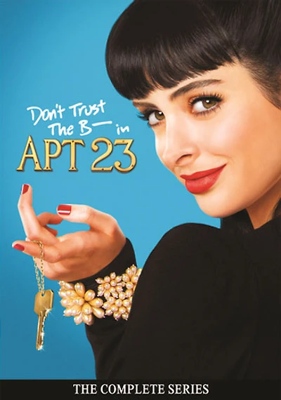 Don't Trust the B---- in Apartment 23: The Complete Series - NEW