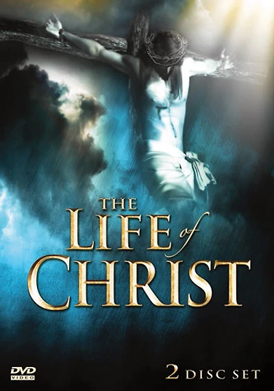 The Life of Christ - NEW