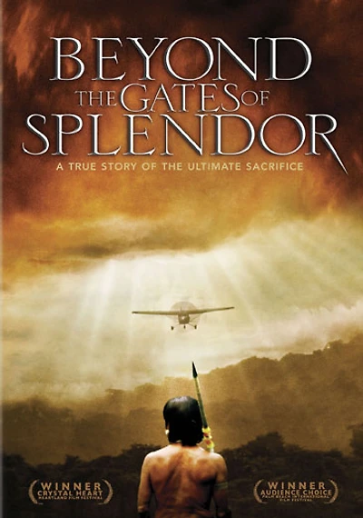 Beyond the Gates of Splendor - USED