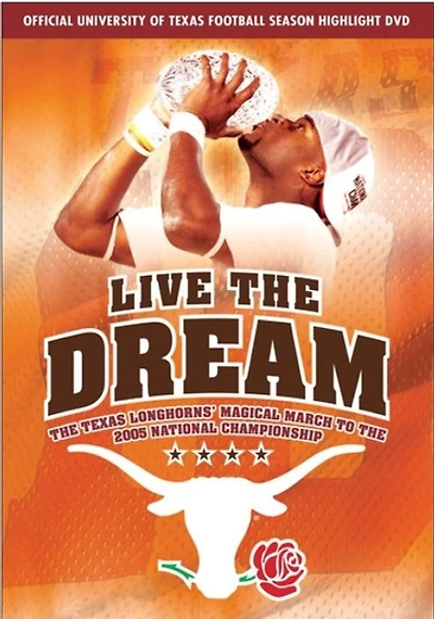Live the Dream: The Texas Longhorns Magical March to the National Championship - USED