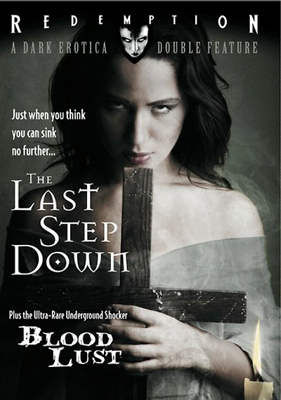 The Last Step Down / Blood Lust - NEW