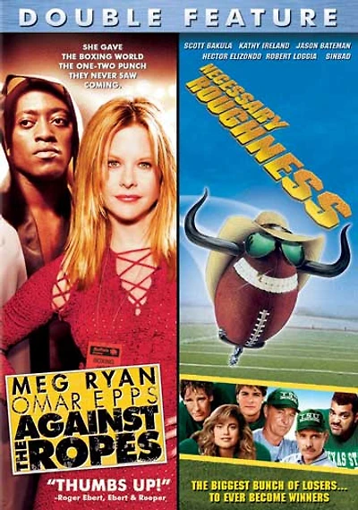 Against The Ropes / Necessary Roughness 2pk - USED