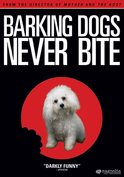 Barking Dogs Never Bite - NEW