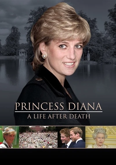 Princess Diana: A Life After Death - NEW