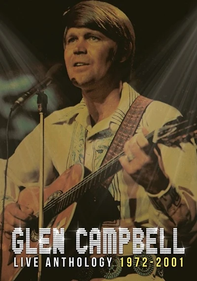 Glen Campbell: Live Anthology 1972-2001 - NEW