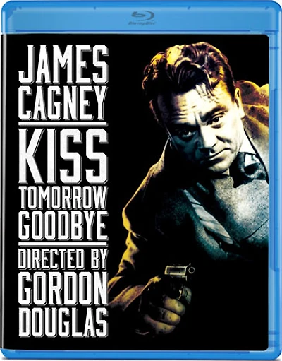Kiss Tomorrow Goodbye - NEW