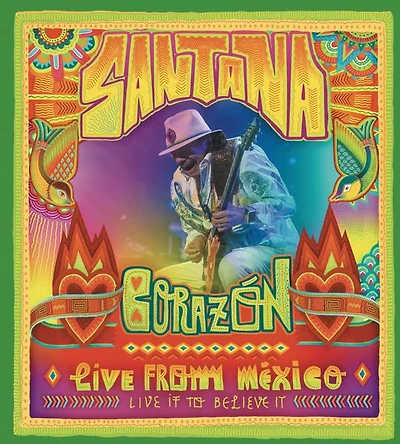 Santana: Corazon Live from Mexico Live To Believe It
