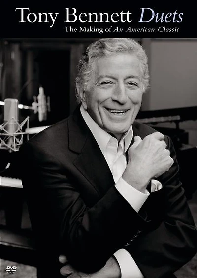 Tony Bennett Duets: Making of an American Classic - NEW