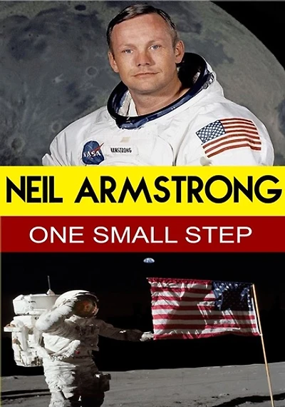 Neil Armstrong: One Small Step - NEW
