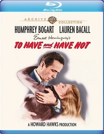 To Have And Have Not - NEW