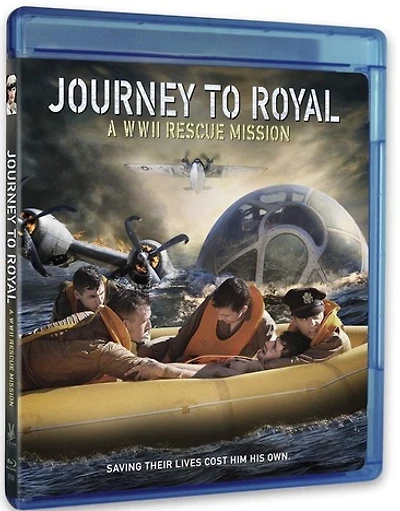 Journey To Royal: A WWII Rescue Mission - NEW