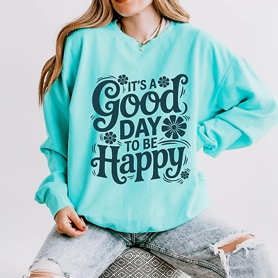 Simply Sage Market - It's A Good Day To Be Happy Flowers Women's Lightweight Garment Dyed Sweatshirt