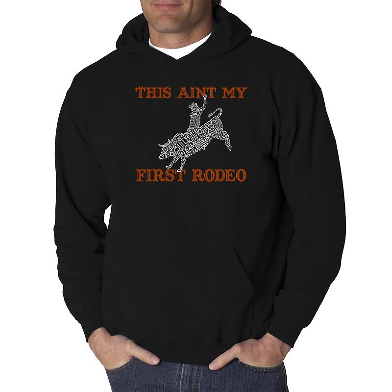 LA Pop Art This Aint My First Rodeo - Men's Word Hooded Sweatshirt