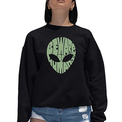 LA Pop Art Beware Of Humans - Women's Word Crewneck Sweatshirt