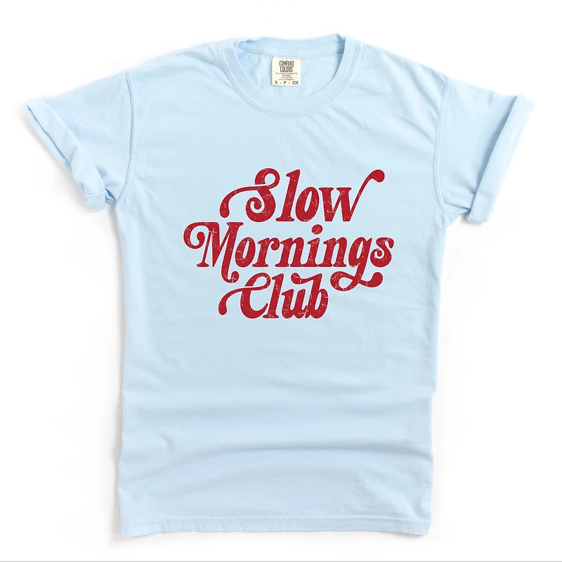 Simply Sage Market - Slow Mornings Club Distressed  Women's Garment Dyed Graphic T-Shirt