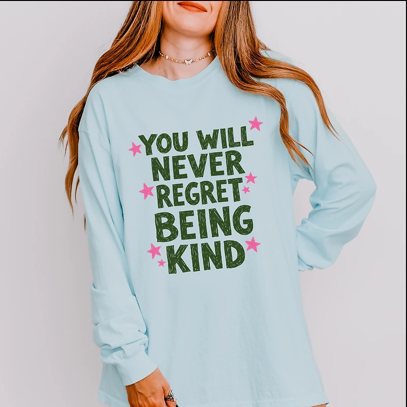 Simply Sage Market - You Will Never Regret Being Kind Green Women's Garment Dyed Long Sleeve Graphic T-Shirt