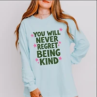 Simply Sage Market - You Will Never Regret Being Kind Green Women's Garment Dyed Long Sleeve Graphic T-Shirt