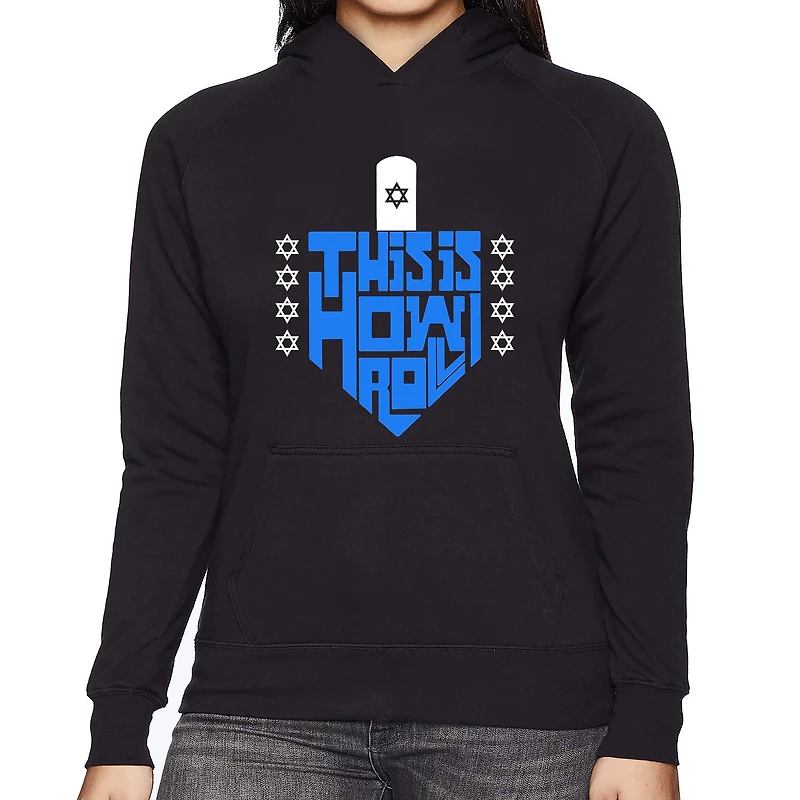 LA Pop Art This Is How I Roll - Women's Word Hooded Sweatshirt