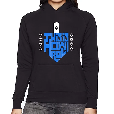 LA Pop Art This Is How I Roll - Women's Word Hooded Sweatshirt