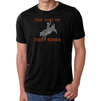 LA Pop Art Men's Cotton/Poly Word T-Shirt - This Ain't My First Rodeo