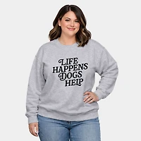 Simply Sage Market - Life Happens Dogs Help  Women's Plus Sized Graphic Sweatshirt
