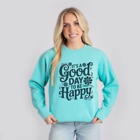 Simply Sage Market - It's A Good Day To Be Happy Flowers Women's Lightweight Garment Dyed Sweatshirt
