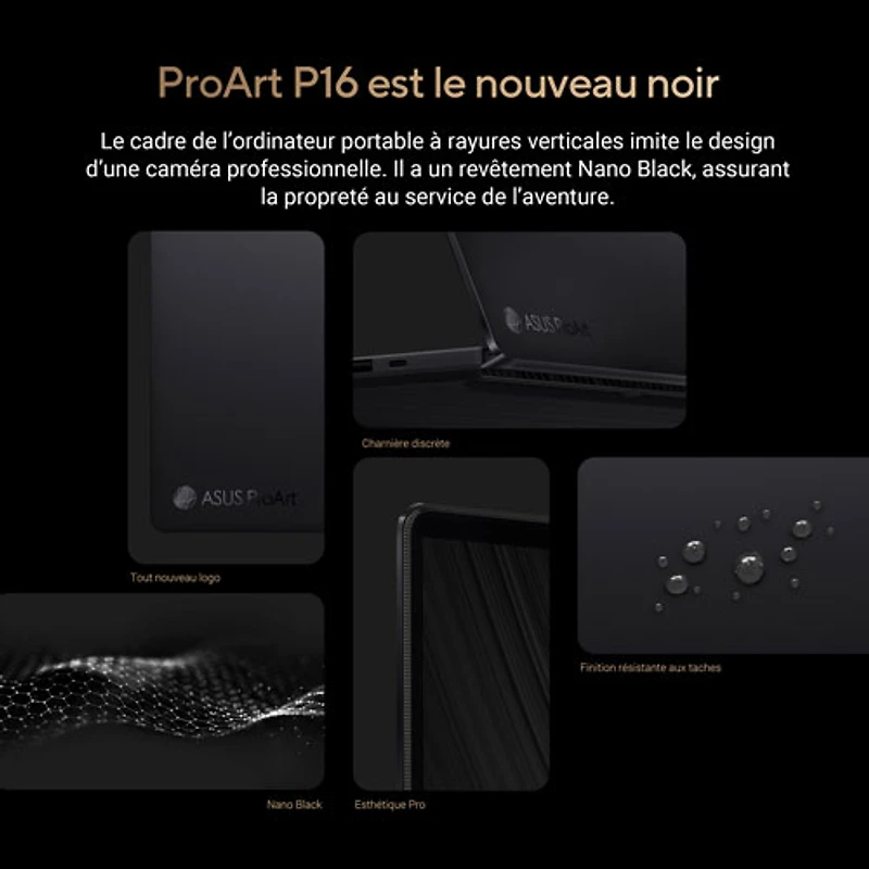 Portable à écran tactile ProArt P16 de 16 po d'ASUS - Noir nano (Ryzen AI 9 HX 370 d'AMD/RAM 32 Go/SSD 1 To/Windows 11 Famille)